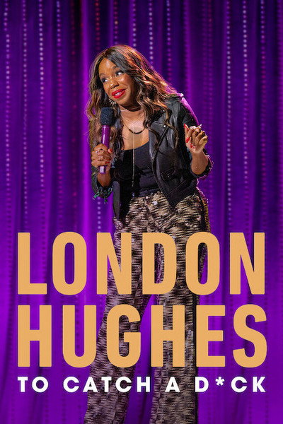 Póster de London Hughes: To Catch a Dick