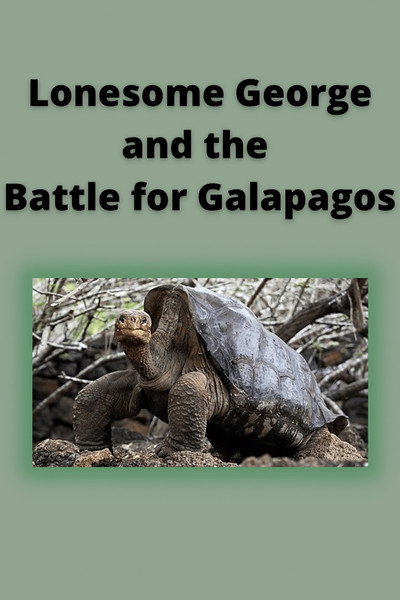 Póster de Lonesome George and the Battle for Galápagos