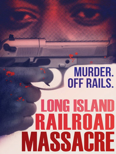 Póster de Long Island Railroad Massacre