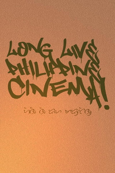 Póster de Long Live Philippine Cinema!