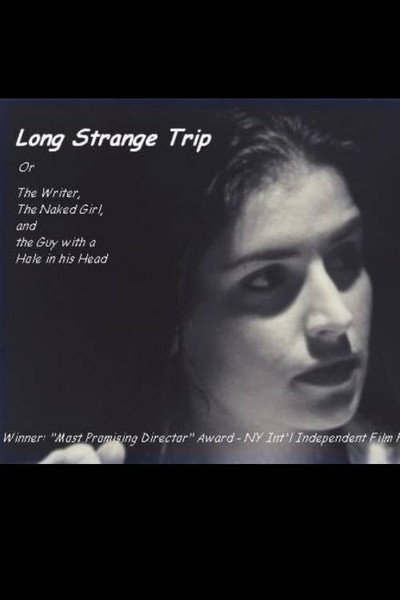 Póster de Long Strange Trip, or the Writer, the Naked Girl, and the Guy with a Hole in His Head