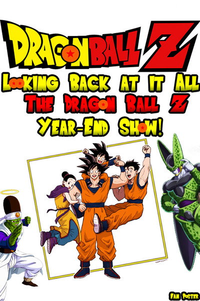 Póster de Looking Back at It All: The Dragon Ball Z Year-End Show!