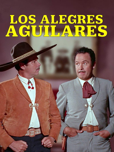 Póster de Los alegres Aguilares