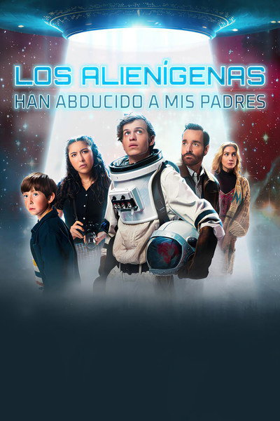Póster de Los alienígenas han abducido a mis padres
