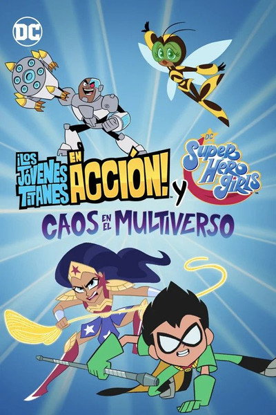 Póster de ¡Los jóvenes titanes van! y DC Super Hero Girls: caos en el multiverso