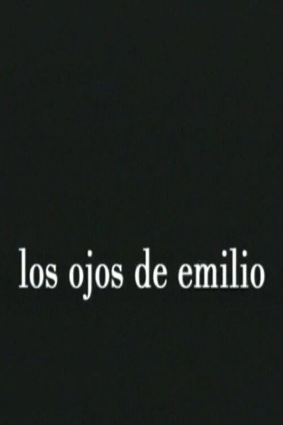 Póster de Los ojos de Emilio