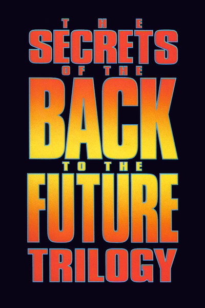 Póster de Los secretos de la trilogía de Regreso al Futuro