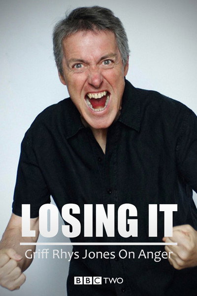 Póster de Losing It: Griff Rhys Jones on Anger