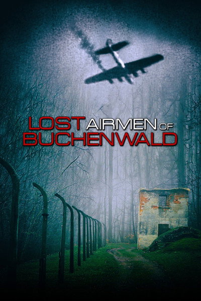 Póster de Lost Airmen of Buchenwald