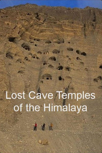 Póster de Lost Cave Temples of the Himalaya