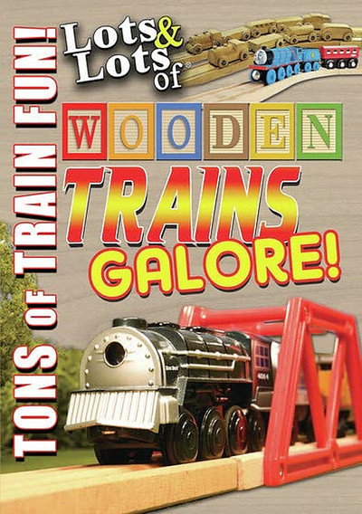 Póster de Lots & Lots of Wooden Trains Galore