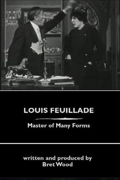 Póster de Louis Feuillade: Master of Many Forms