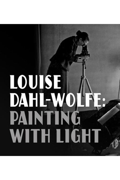 Póster de Louise Dahl-Wolfe: Painting with Light