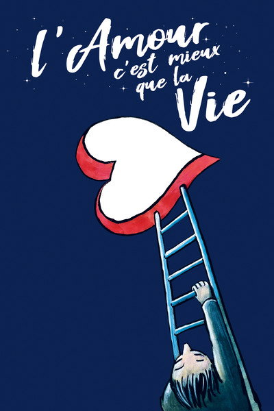 Póster de Love Is Better Than Life