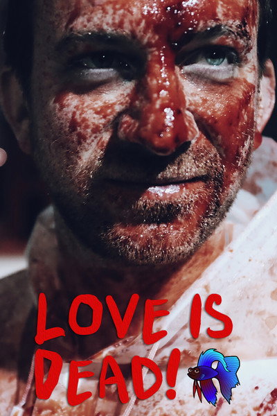 Póster de Love Is Dead!
