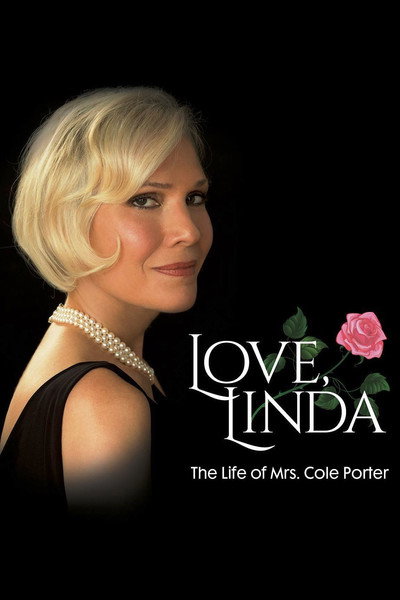 Póster de Love, Linda: The Life of Mrs. Cole Porter