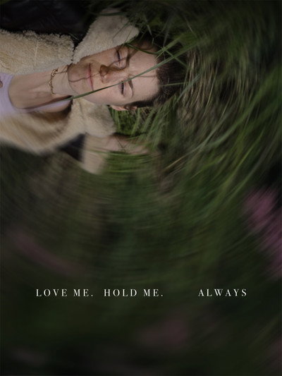 Póster de Love Me, Hold Me, Always