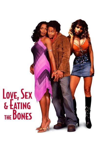 Póster de Love, Sex and Eating the Bones