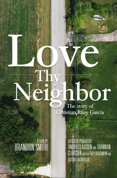 Póster de Love Thy Neighbor - The Story of Christian Riley Garcia