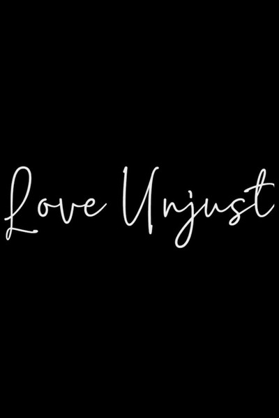 Póster de Love Unjust