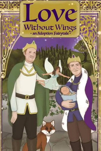 Póster de Love Without Wings: an Adoption Fairytale