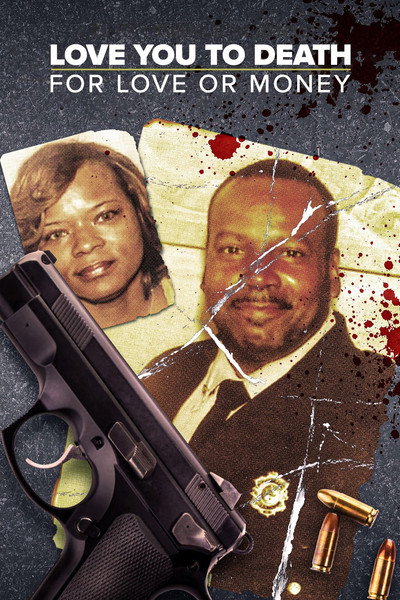 Póster de Love You to Death: For Love or Money