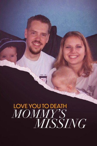 Póster de Love You to Death: Mommy's Missing