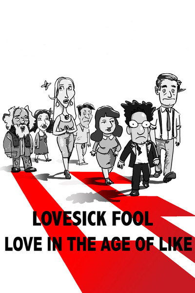 Póster de Lovesick Fool: Love in the Age of Like