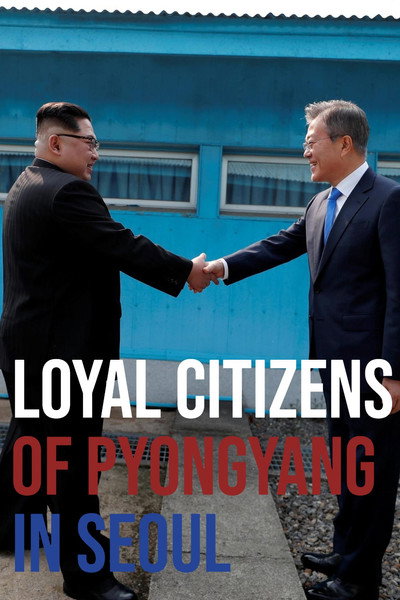 Póster de Loyal Citizens of Pyongyang in Seoul
