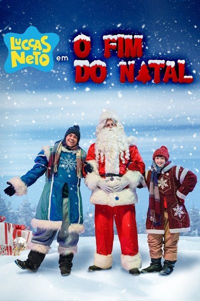 Póster de Luccas Neto: O Fim Do Natal