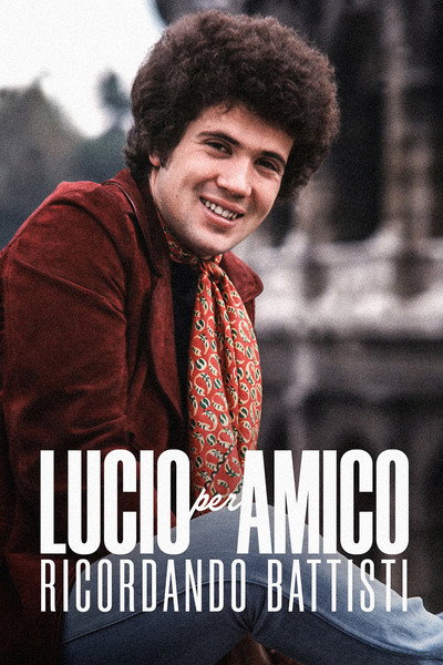 Póster de Lucio per amico - Ricordando Battisti
