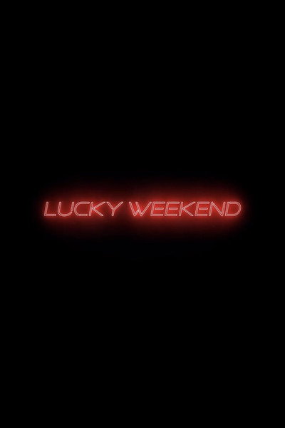 Póster de Lucky Weekend