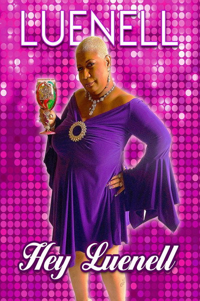 Póster de Luenell: Hey Luenell