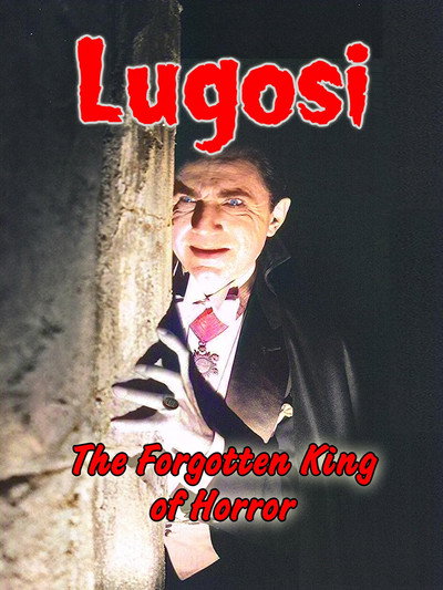 Póster de Lugosi: The Forgotten King of Horror