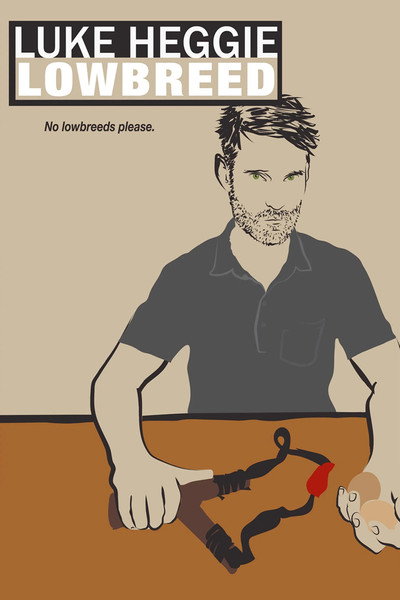 Póster de Luke Heggie: Lowbreed