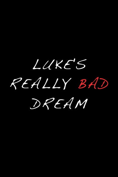 Póster de Luke's Really Bad Dream