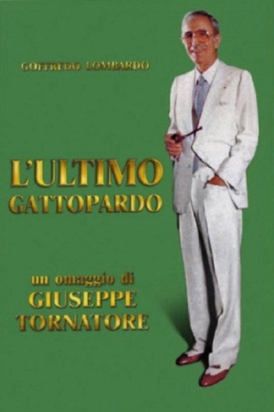 Póster de L'ultimo gattopardo: Ritratto di Goffredo Lombardo