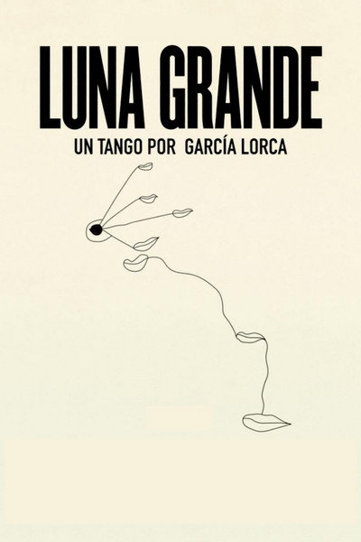 Póster de Luna grande, un tango por García Lorca