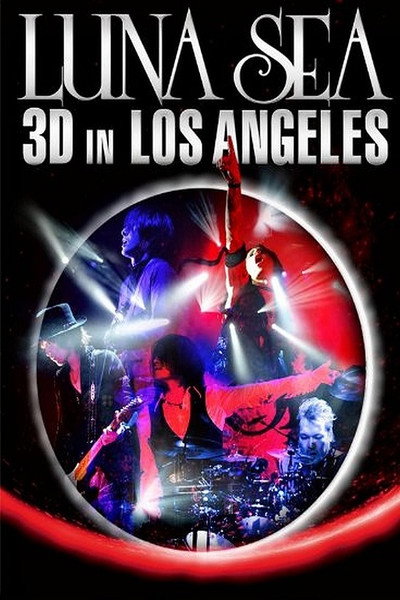 Póster de Luna Sea 3D in Los Angeles