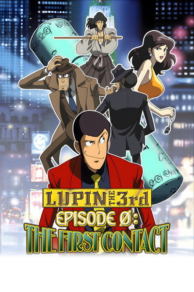 Póster de Lupin the 3rd: Episode 0: The First Contact