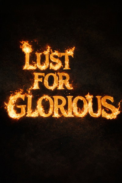 Póster de Lust for Glorious