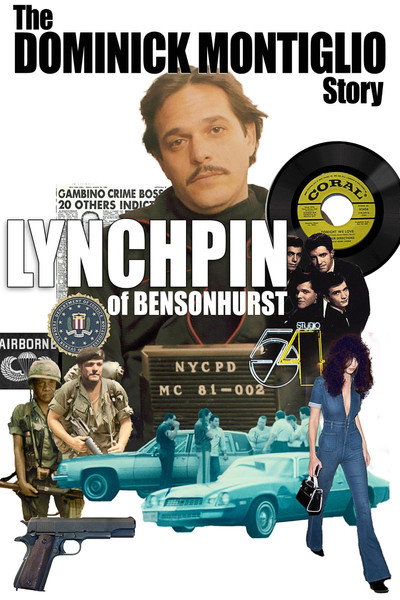 Póster de Lynchpin of Bensonhurst: The Dominick Montiglio Story