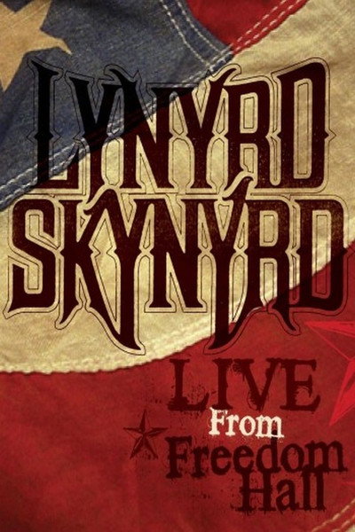 Póster de Lynyrd Skynyrd: Live at Freedom Hall