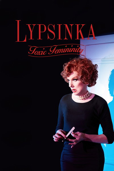 Póster de Lypsinka: Toxic Femininity