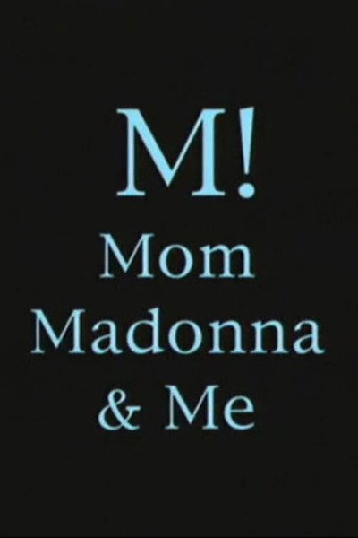 Póster de M! Mom, Madonna & Me