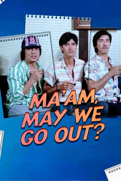 Póster de Ma'am May We Go Out?