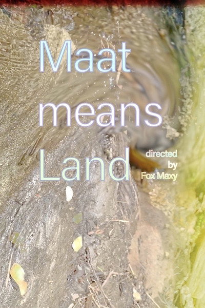 Póster de Maat Means Land