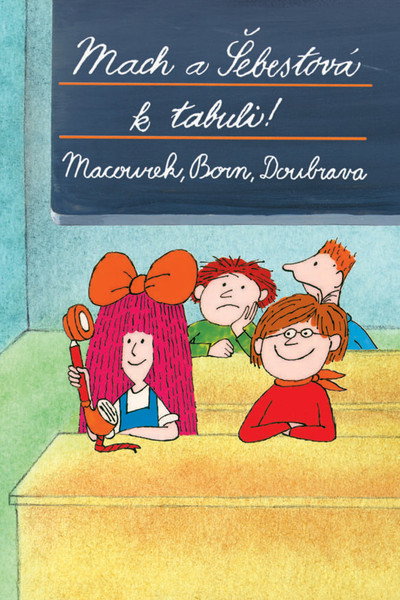 Póster de Mach a Sebestová k tabuli!
