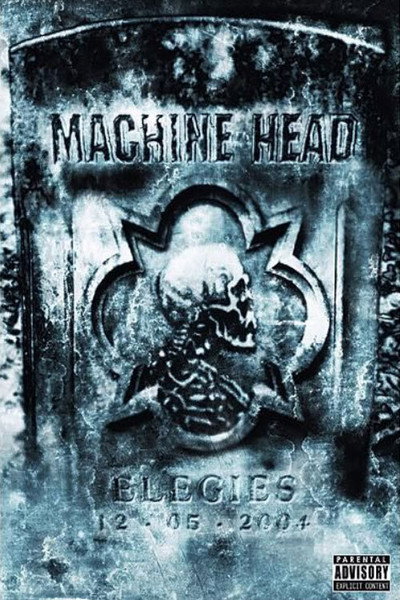 Póster de Machine Head: Elegies