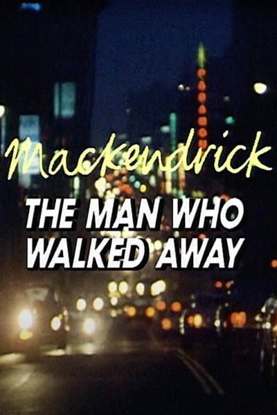 Póster de Mackendrick: The Man Who Walked Away